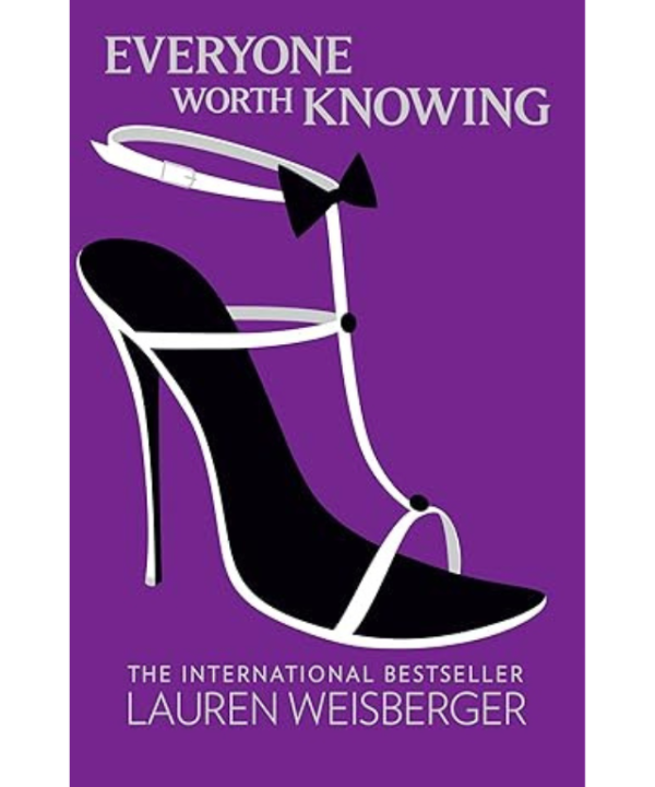 Everyone Worth Knowing by Lauren Weisberger