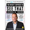 You Weren’t Supposed To See That: Secrets Every Investor Should Know by Joshua M. Brown