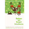 Before We Forget Kindness by Toshikazu Kawaguchi, Geoffrey Trousselot (Translator)