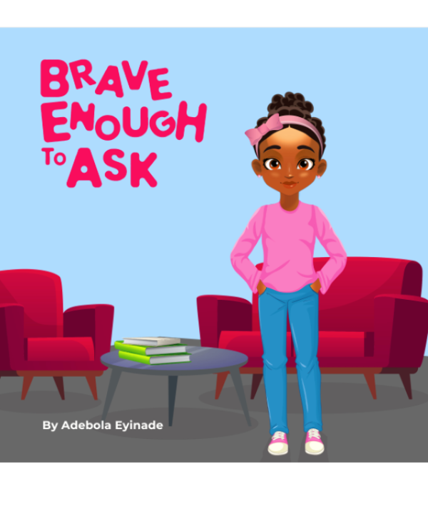 Brave Enough to Ask by Adebola Eyinade