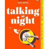 Talking at Night