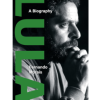 Lula: A Biography