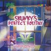 Skunky's Perfect Holiday