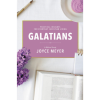 Galatians: A Biblical Study by Joyce Meyer