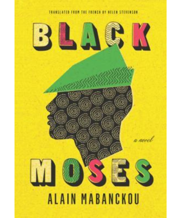 Black Moses by Alain Mabanckou