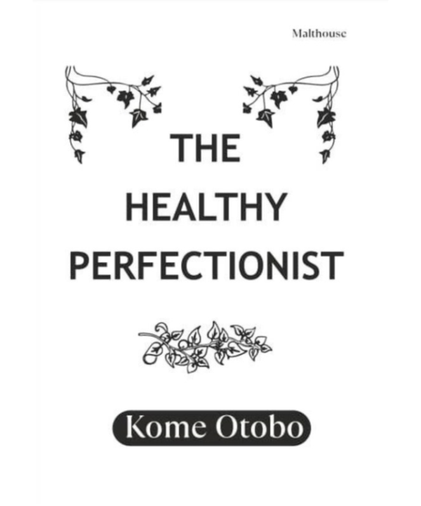 The Healthy Perfectionist