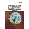 Wheels of Imagination: Adventures and Verses of Resilience