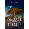 7:30 a.m. At the Bus Stop