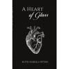 A Heart of Glass
