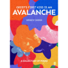 Grief's First Kiss is an Avalanche