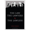 The Law, The Lawyers & The Lawless