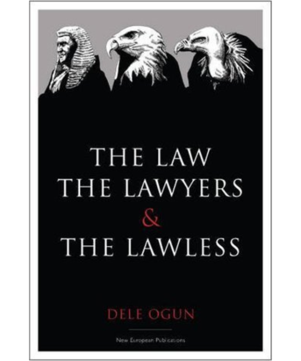 The Law, The Lawyers & The Lawless