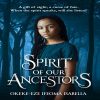 Spirit Of Our Ancestors