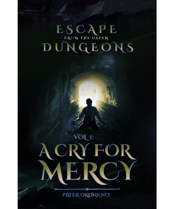 A Cry for Mercy: Escape From the Unseen Dungeons