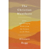 The Christian Manifesto: Jesus’ Life-Changing Words from the Sermon on the Plain by Alistair Begg