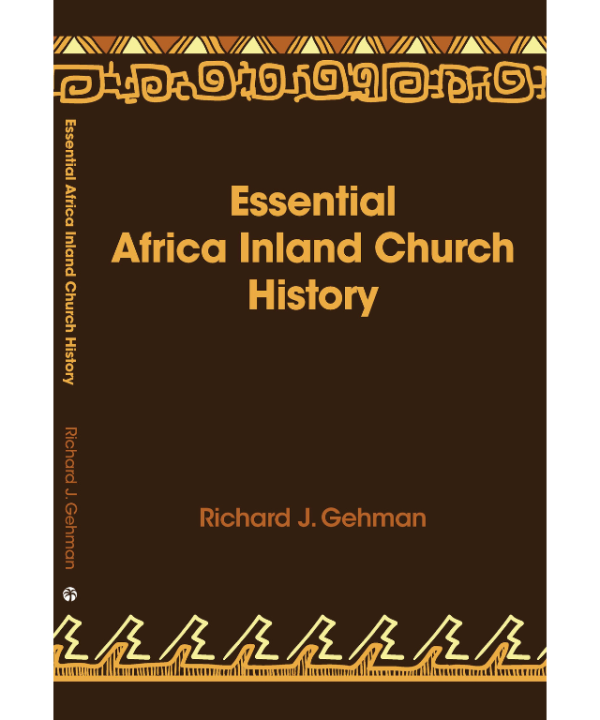 Essential Africa Inland Church History