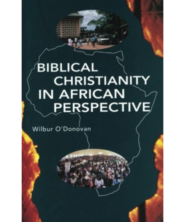 Biblical Christianity in African Perspective