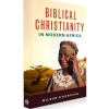 Biblical Christianity in Modern Africa