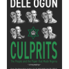 CULPRITS: THE PEOPLE AND THE PAPER THAT MADE NIGERIA