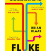 Fluke: Chance, Chaos, and Why Everything We Do Matters
