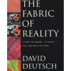 The Fabric of Reality: Towards a Theory of Everything