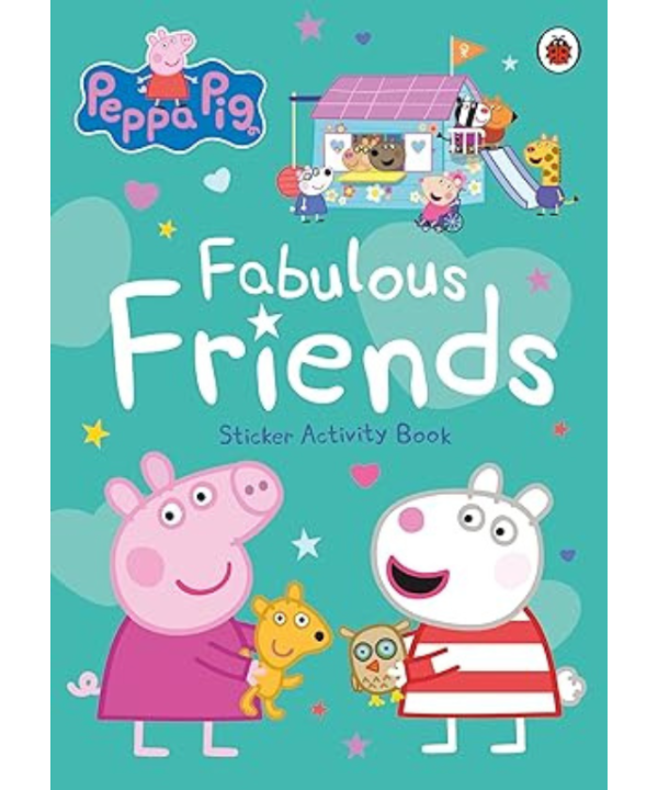 Peppa Pig: Fabulous Friends by Peppa Pig