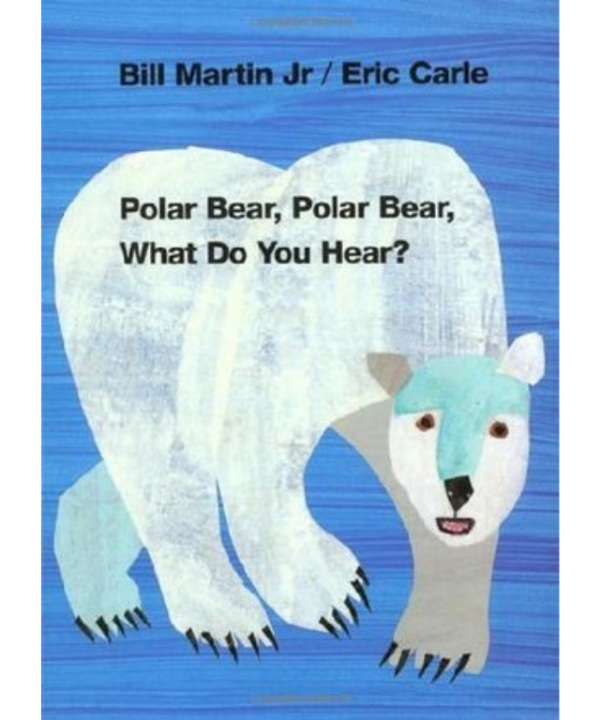 Polar Bear, Polar Bear, What Do You Hear? by Bill Martin Jr.,Eric Carle (Illustrator)