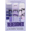 Love Redesigned: by Lauren Asher