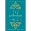 Truth for Life - Volume 1: 365 Daily Devotions