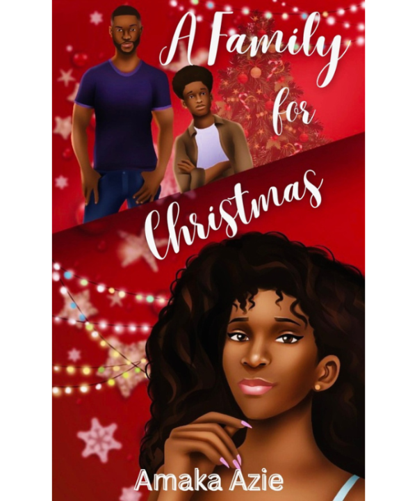 A Family for Christmas by Amaka Azie