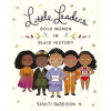 Little Leaders: Bold Women in Black History