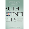 Authenticity: Reclaiming Reality in a Counterfeit Culture
