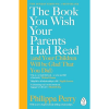 The Book You Wish Your Parents Had Read