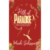 Hills of Paradise: Power, Powerlessness and the Female Body