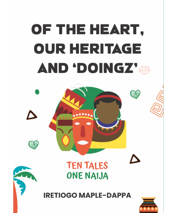 Of the Heart, Our Heritage & 'Doingz'