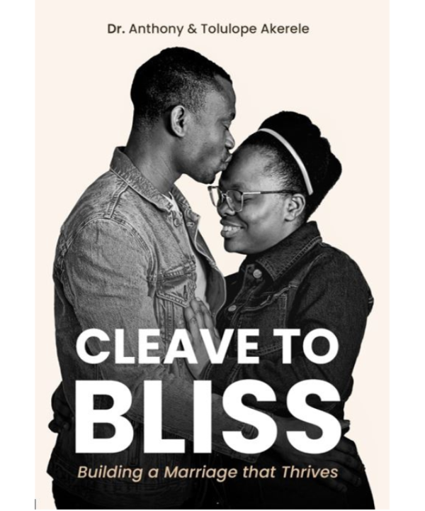 Cleave to Bliss: Building a Marriage That Thrives