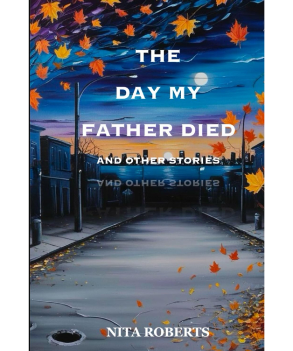 The Day My Father Died and Other Stories