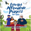 Faith-Filled Affirmative Prayers For Kids
