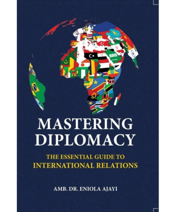 Mastering Diplomacy: The Essential Guide to International Relations