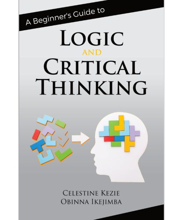 A Beginner's Guide to Logic and Critical Thinking