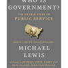 Who is Government?: The Untold Story of Public Service