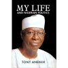 My Life and Nigerian Politics