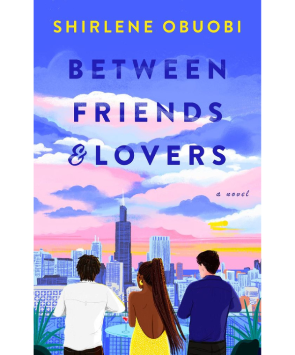 Between Friends & Lovers by Shirlene Obuobi
