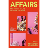 Affairs: True Stories of Love, Lies, Hope and Desire