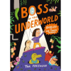 Boss of the Underworld: Book 1 - Shirley vs the Green Menace