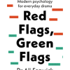 Red Flags, Green Flags: Modern Psychology for Everyday Drama
