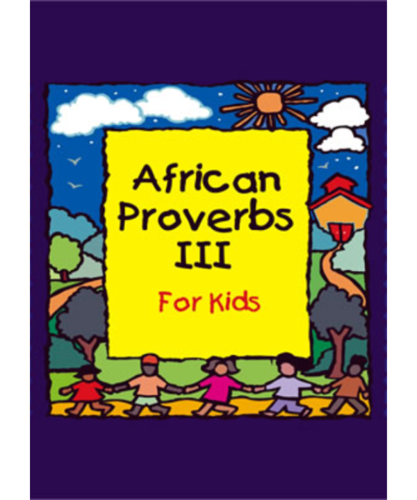 African Proverbs III