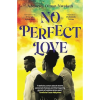 No Perfect Love