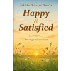 Happy & Satisfied: Growing in Contentment