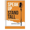 Speak Up, Stand Tall: Mastering Assertiveness For A Confident Life